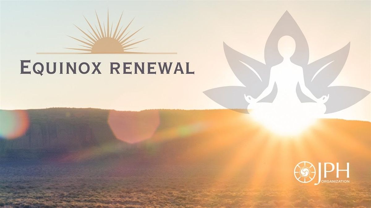 Equinox Renewal