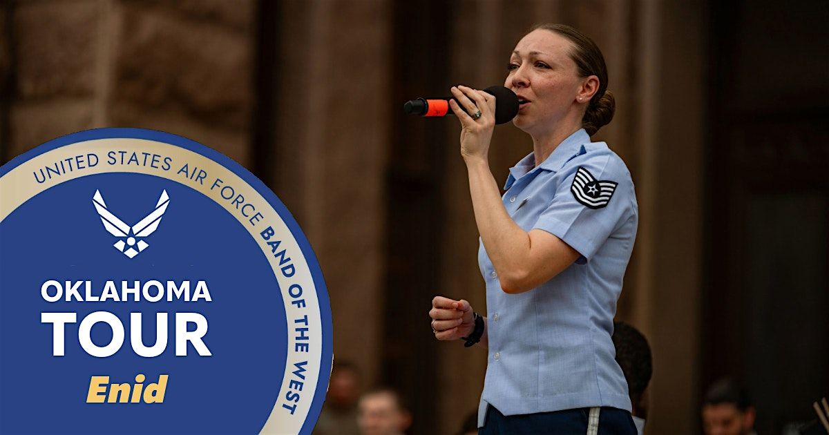 USAF Band of the West - Concert Band Tour, OK 2025 - Enid