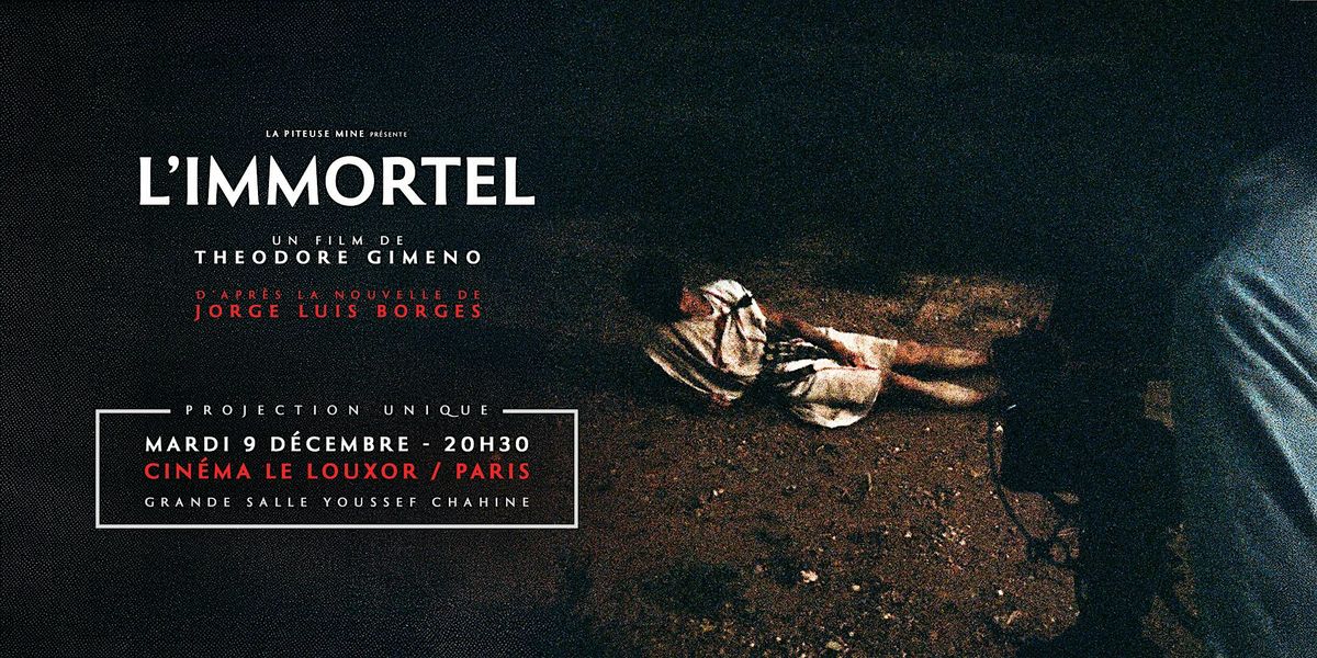 L'IMMORTEL de Theodore Gimeno - PROJECTION UNIQUE