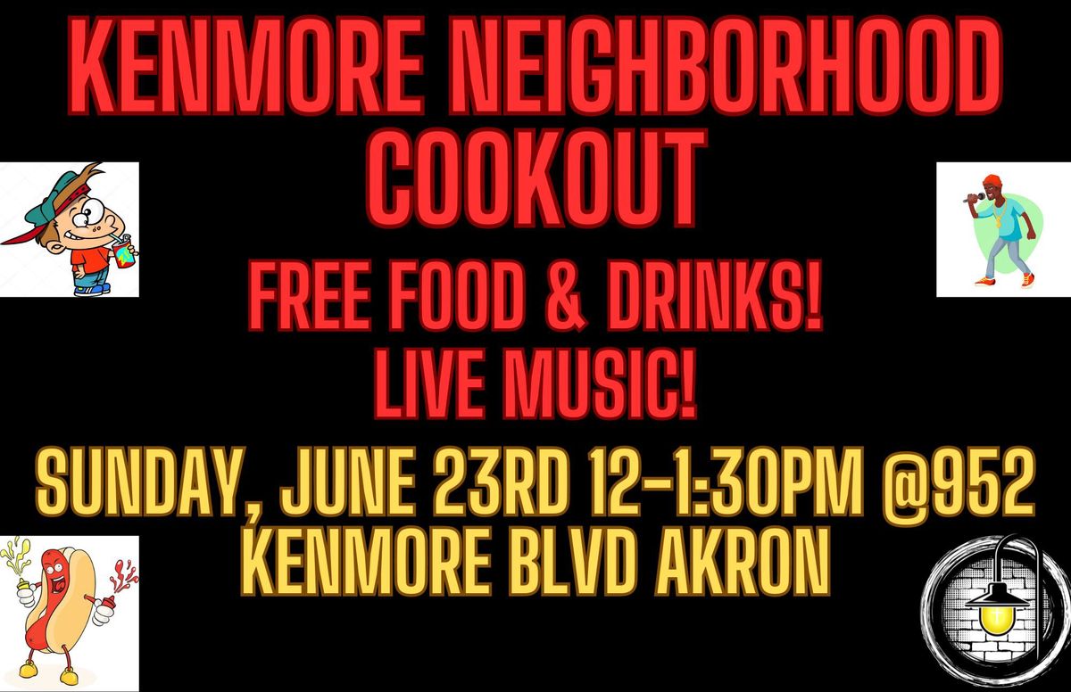 Kenmore Neighborhood Cookout!