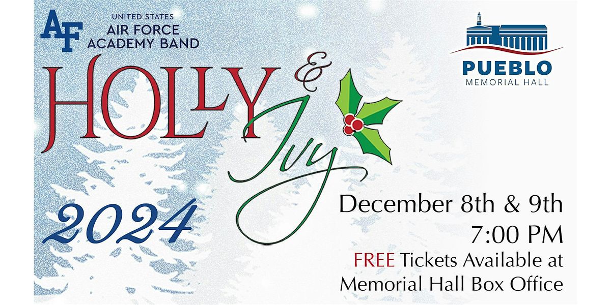 USAF Academy Band Presents: "Holly & Ivy" Pueblo