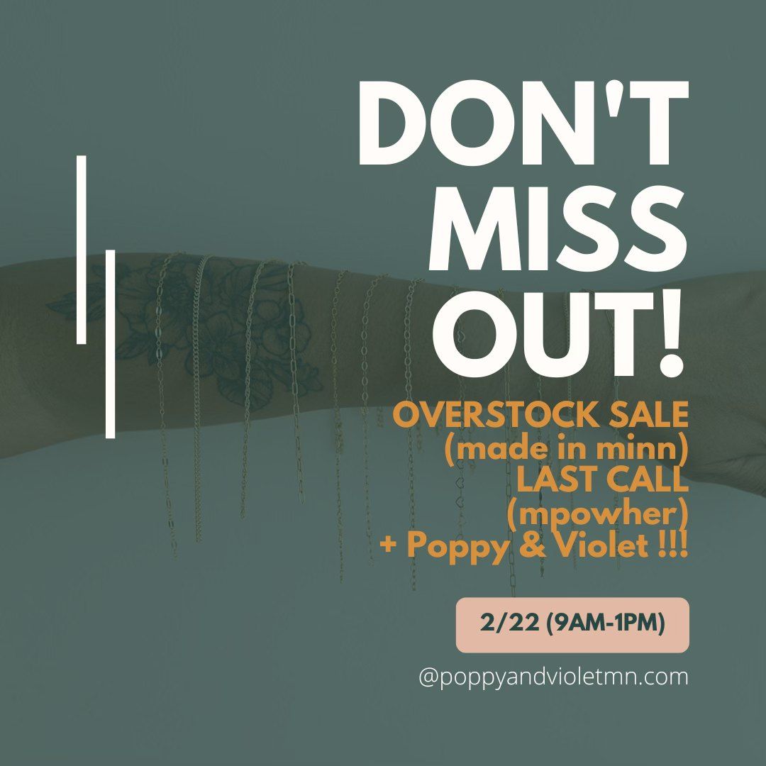 LAST CALL + OVERSTOCK EVENT!  (plus poppy & violet!)