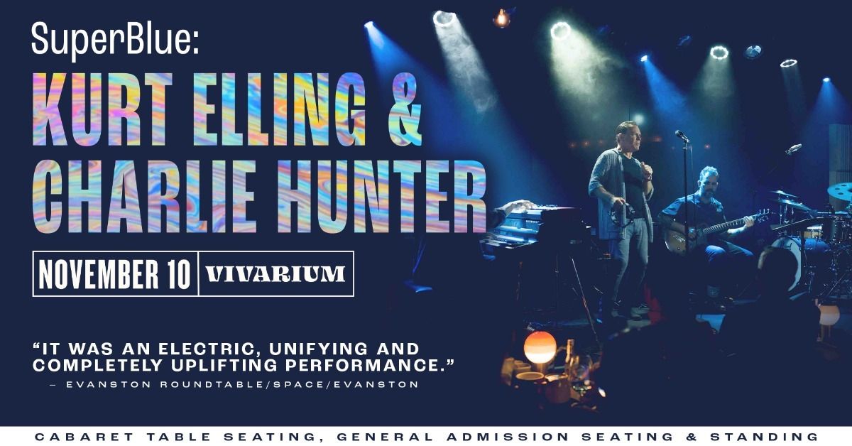 SuperBlue: Kurt Elling & Charlie Hunter