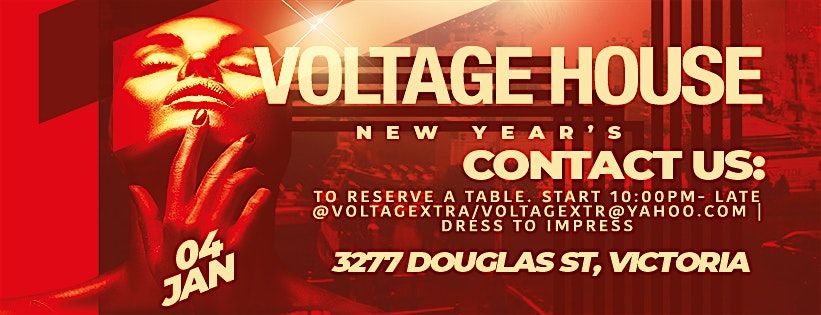 VOLTAGE HOUSE  New Year's