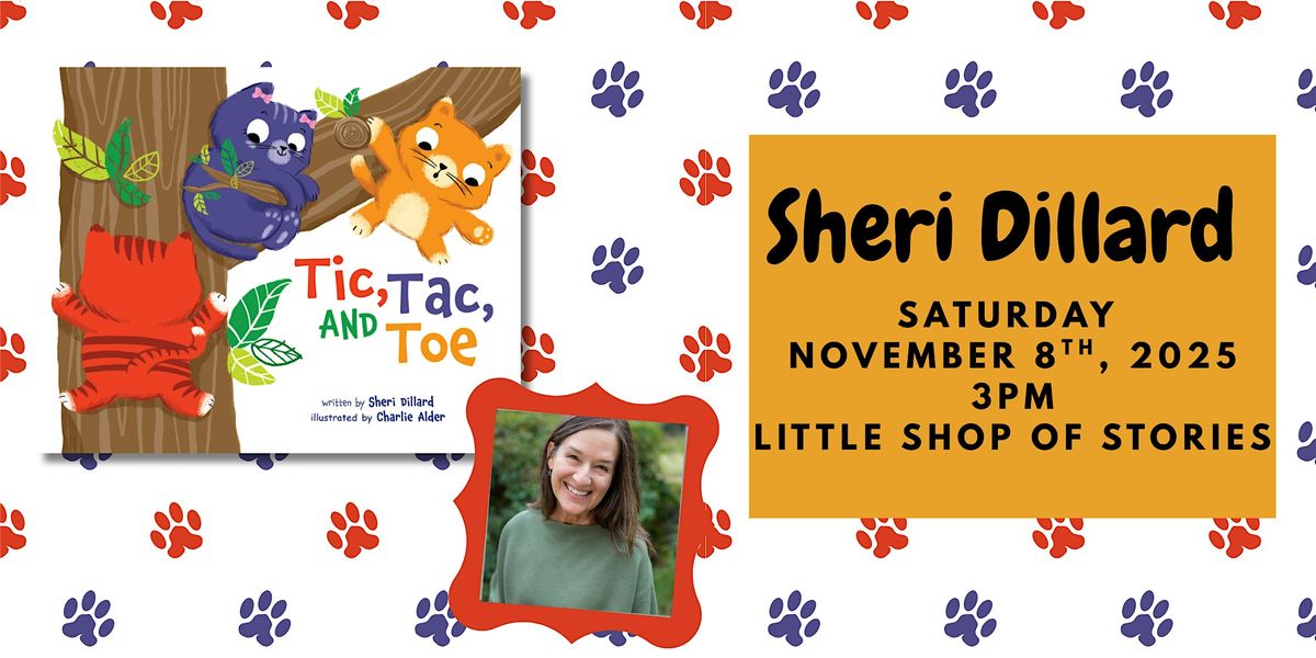Sheri Dillard Presents Tic, Tac, and Toe!