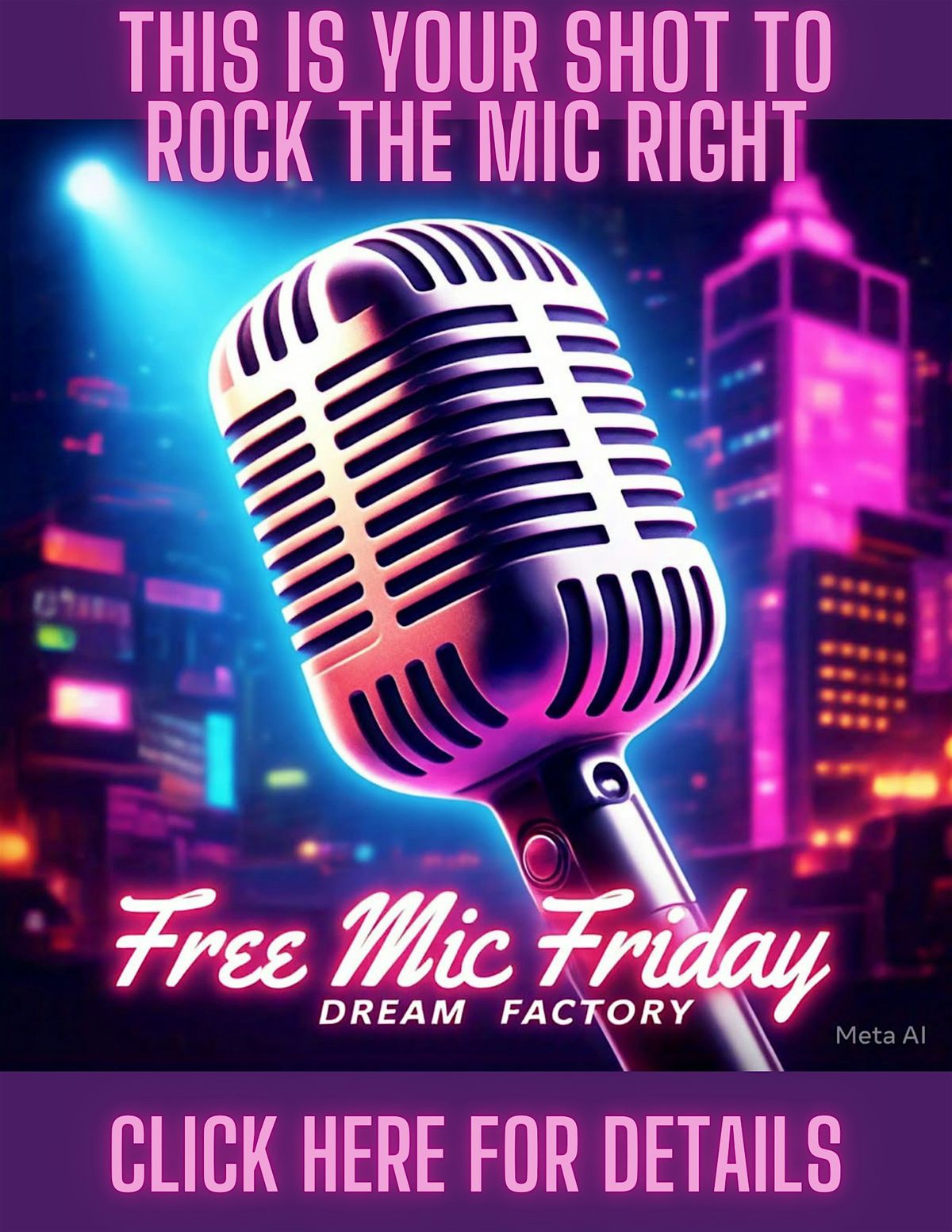 Free Mic Fridays At Dream Factory