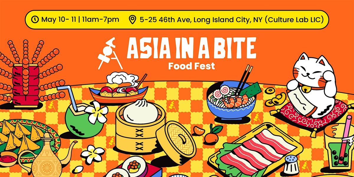 Asia in a Bite Food Fest LIC, May 10-11,  2025