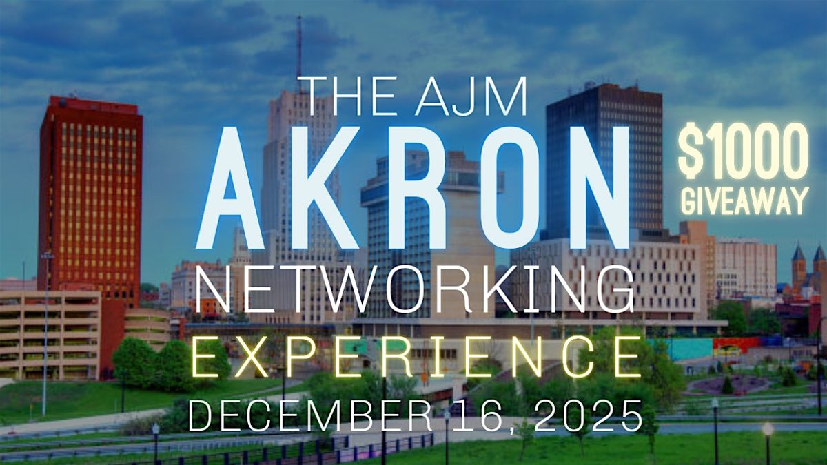 The AJM Akron Networking Mixer