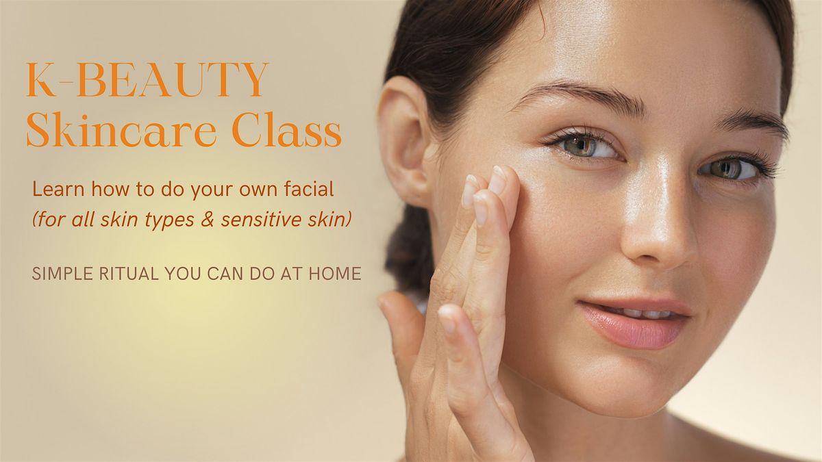 Korean Beauty Skincare Class
