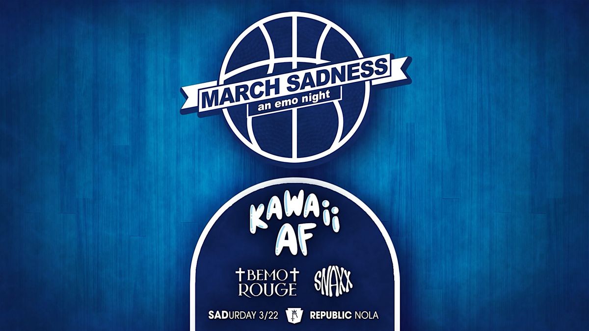 Emo Night: March Sadness