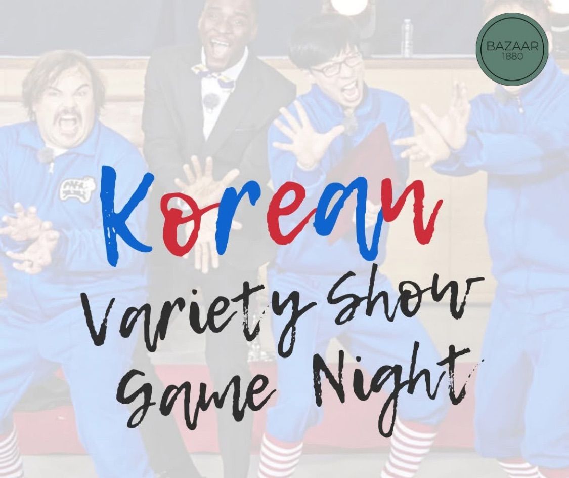 Bazaar 1880 - Korean Variety Show Game Night