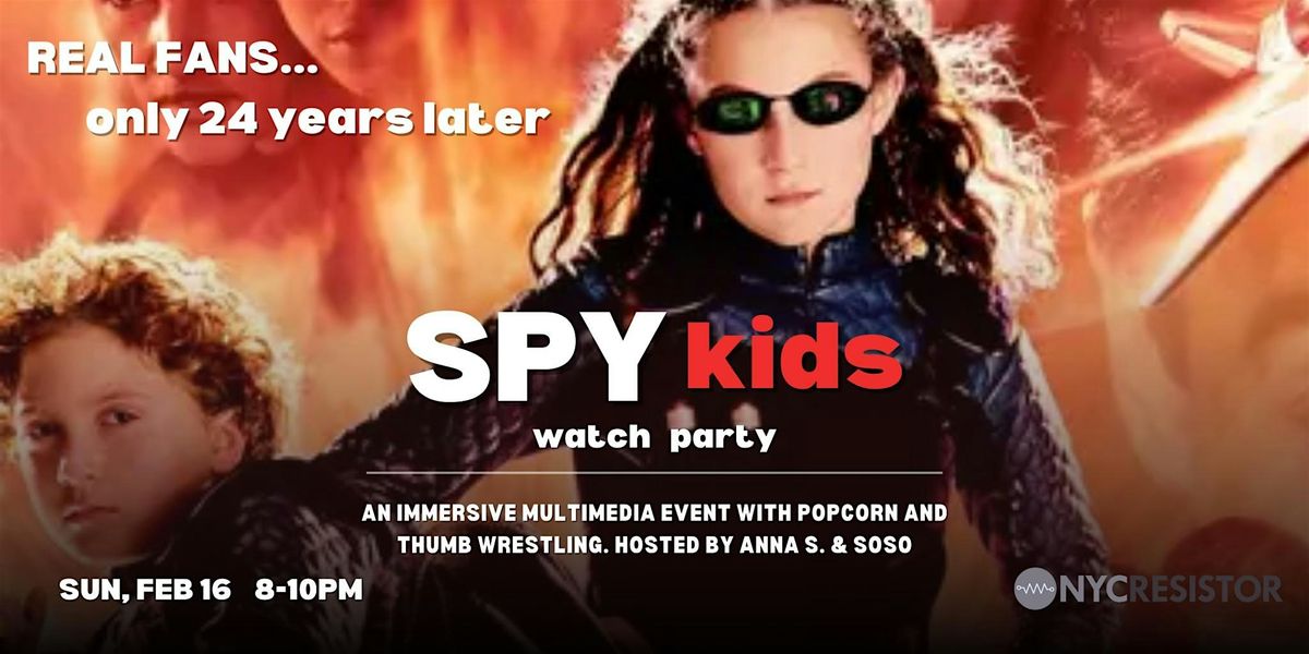 Spy Kids Watch Party