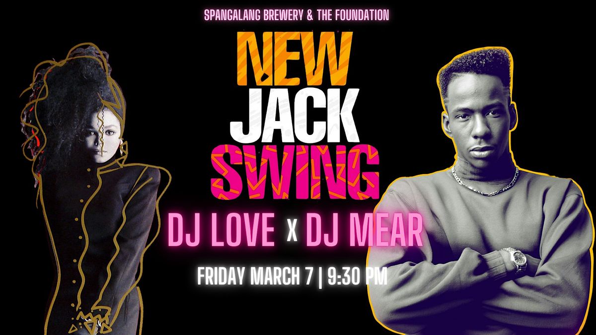 New Jack Swing Dance Party \u2013 Foundation Fridays at Spangalang Brewery