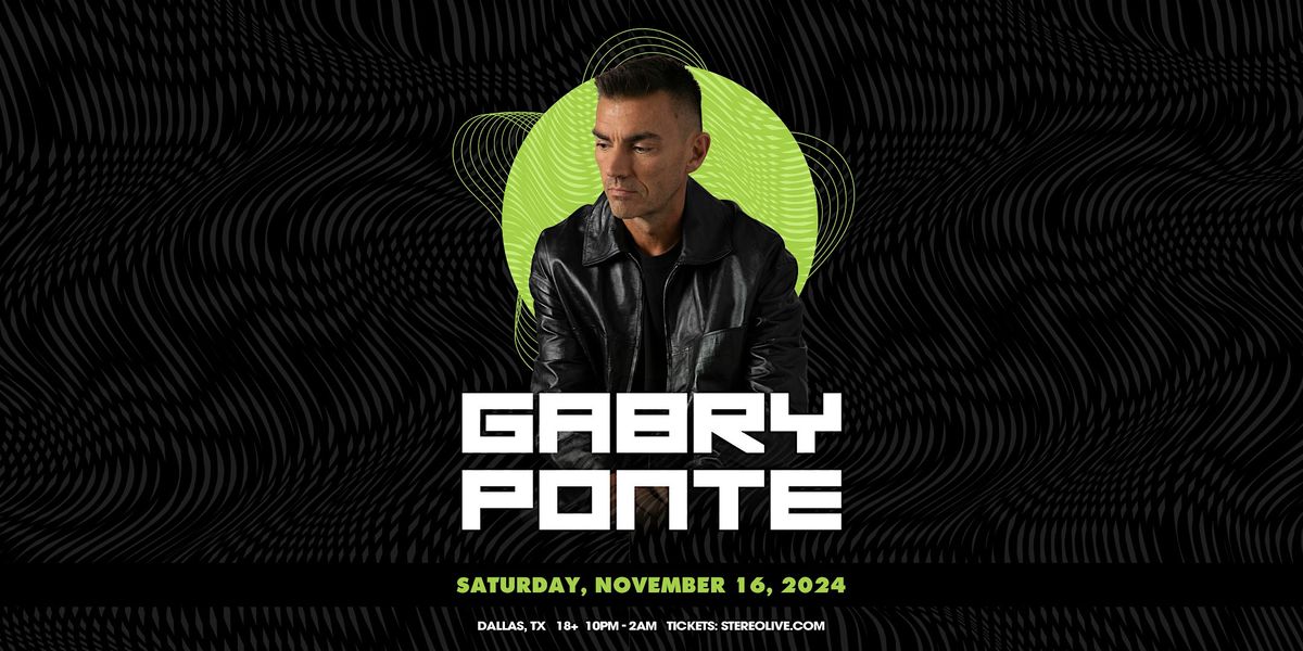 GABRY PONTE **FREE SHOW** - Stereo Live Dallas