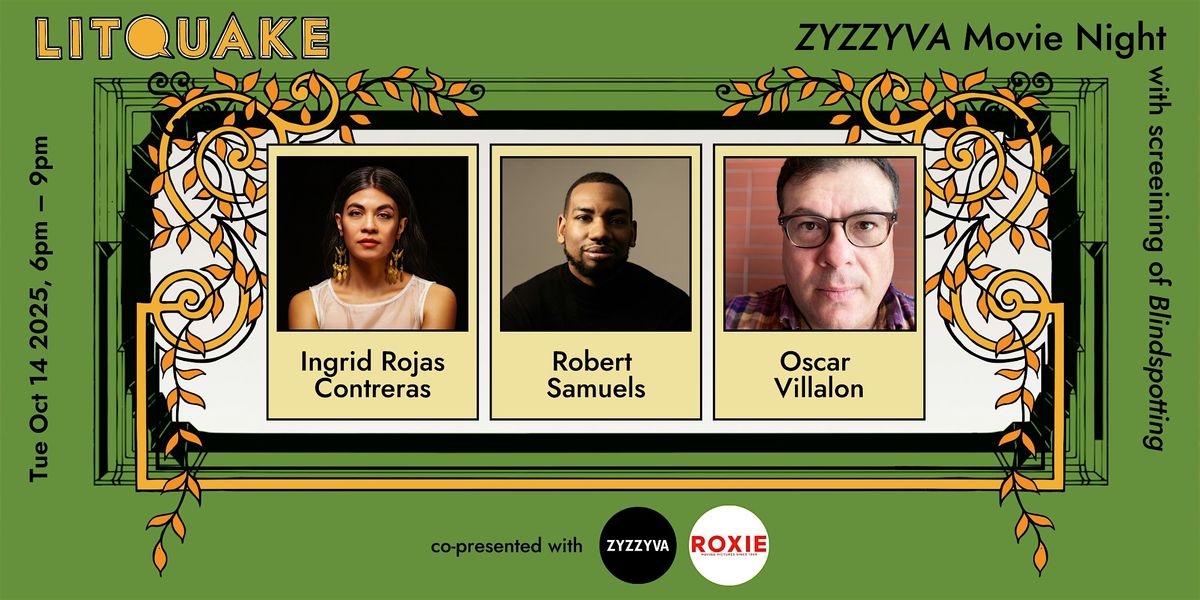ZYZZYVA Movie Night with Ingrid Rojas Contreras and Robert Samuels