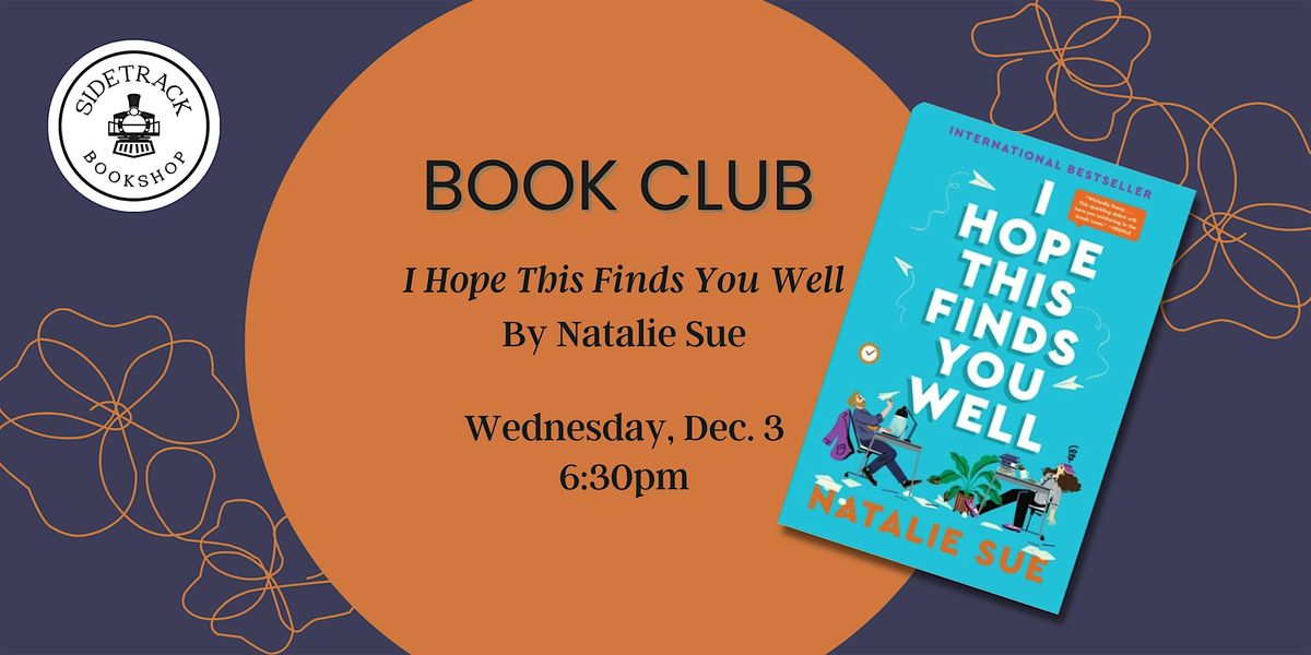 Sidetrack Book Club - I Hope This Finds You Well