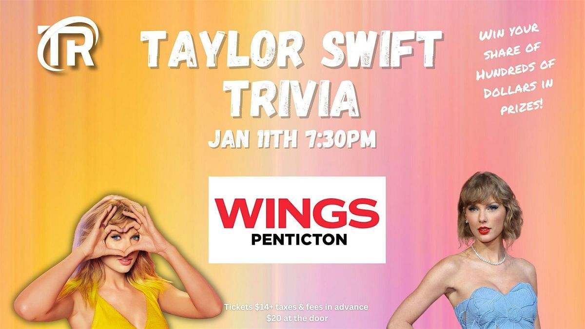 Taylor Swift Trivia Night at Wings Penticton