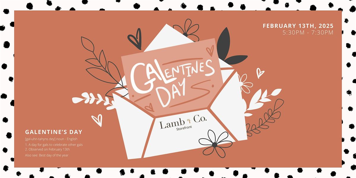 Galentine's Day: An Exclusive After-Hours Shopping Experience & PJ Party