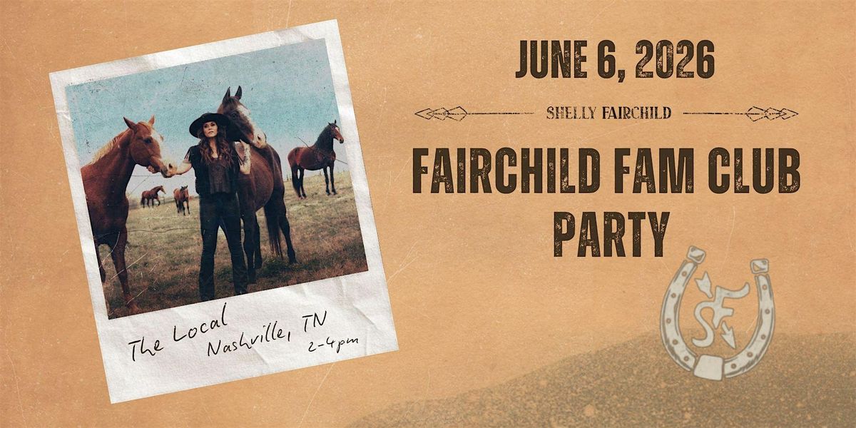 2026 Fairchild Fam Club Party