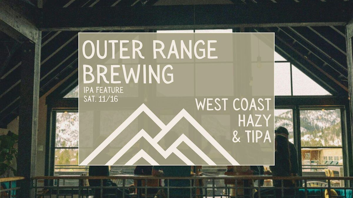 Outer Range Brewing Ipa Feature