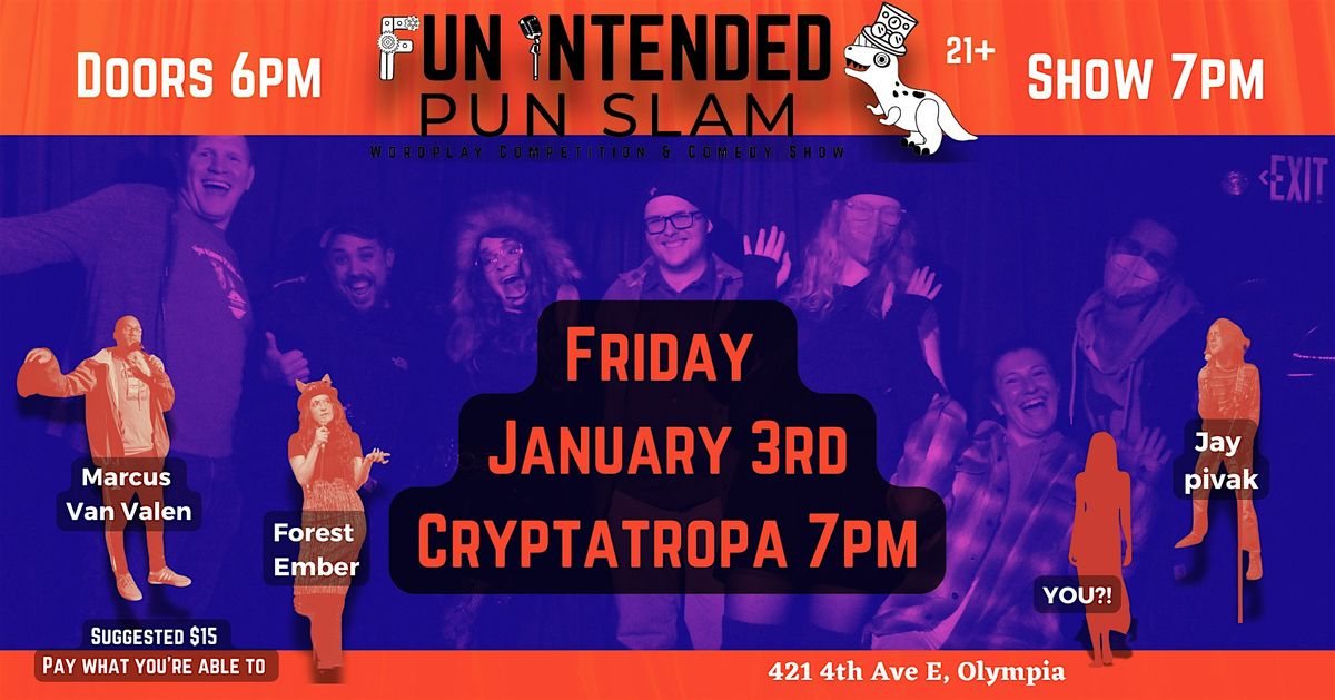 Olympia Fun Intended Pun Slam - wordplay competition and comedy show!