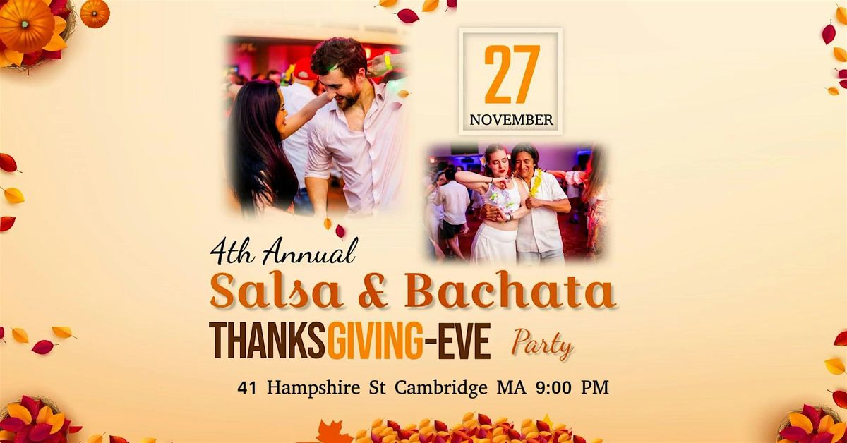 4th Annual Salsa & Bachata Thanksgiving Eve Party