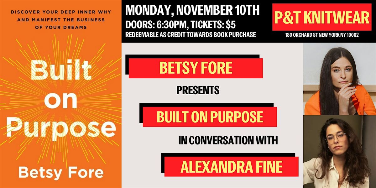 Betsy Fore presents Built on Purpose, with Alexandra Fine