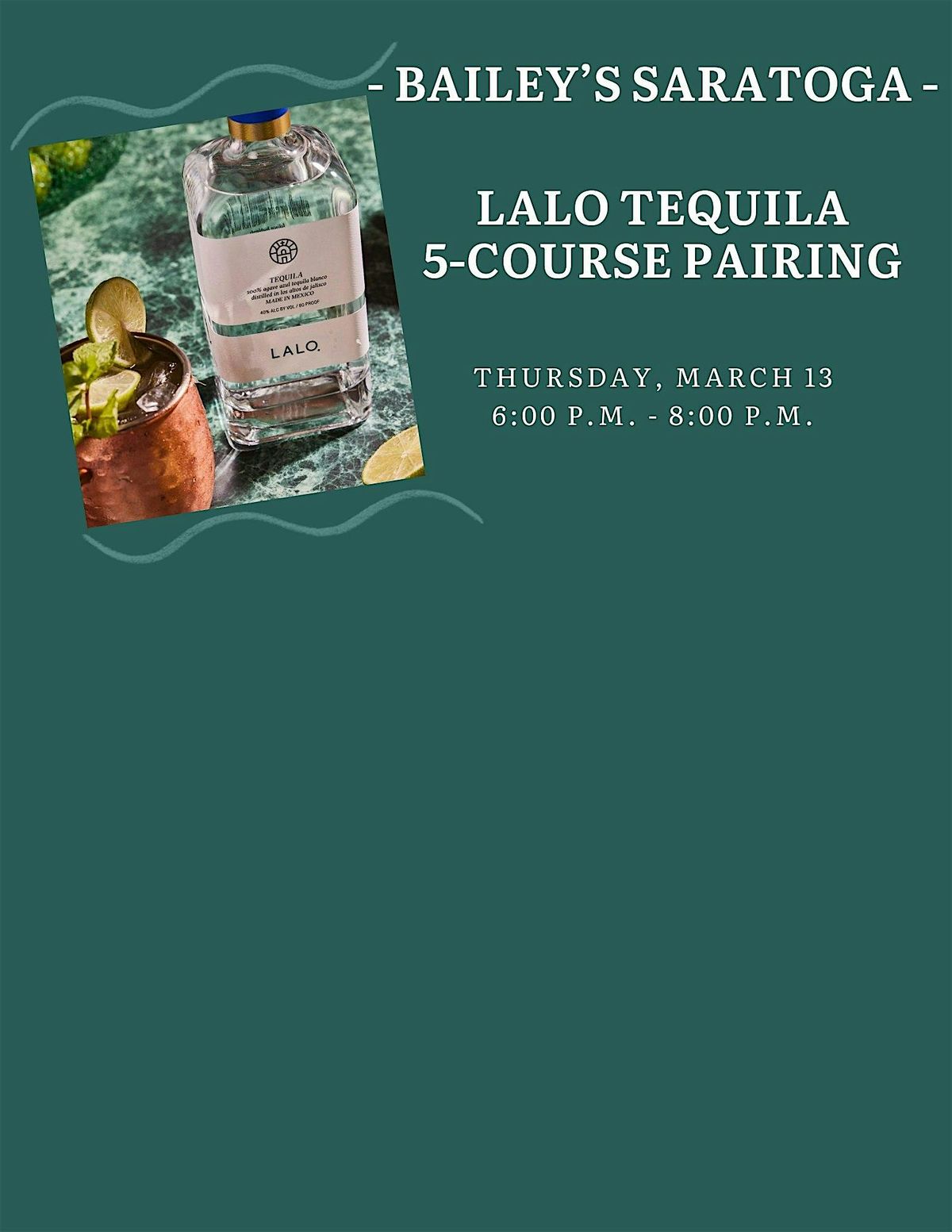 Lalo Tequila - 5 Course Pairing - Bailey's Saratoga