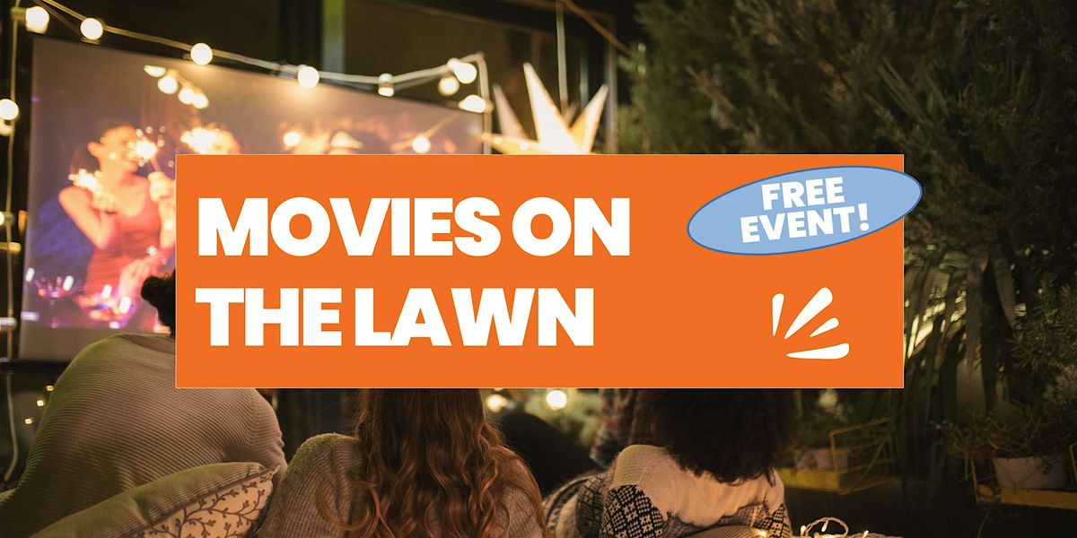 Movies on The Lawn