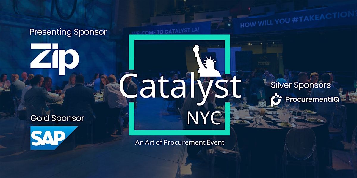 Catalyst NYC 2025 | Orchestrating Procurement's Future