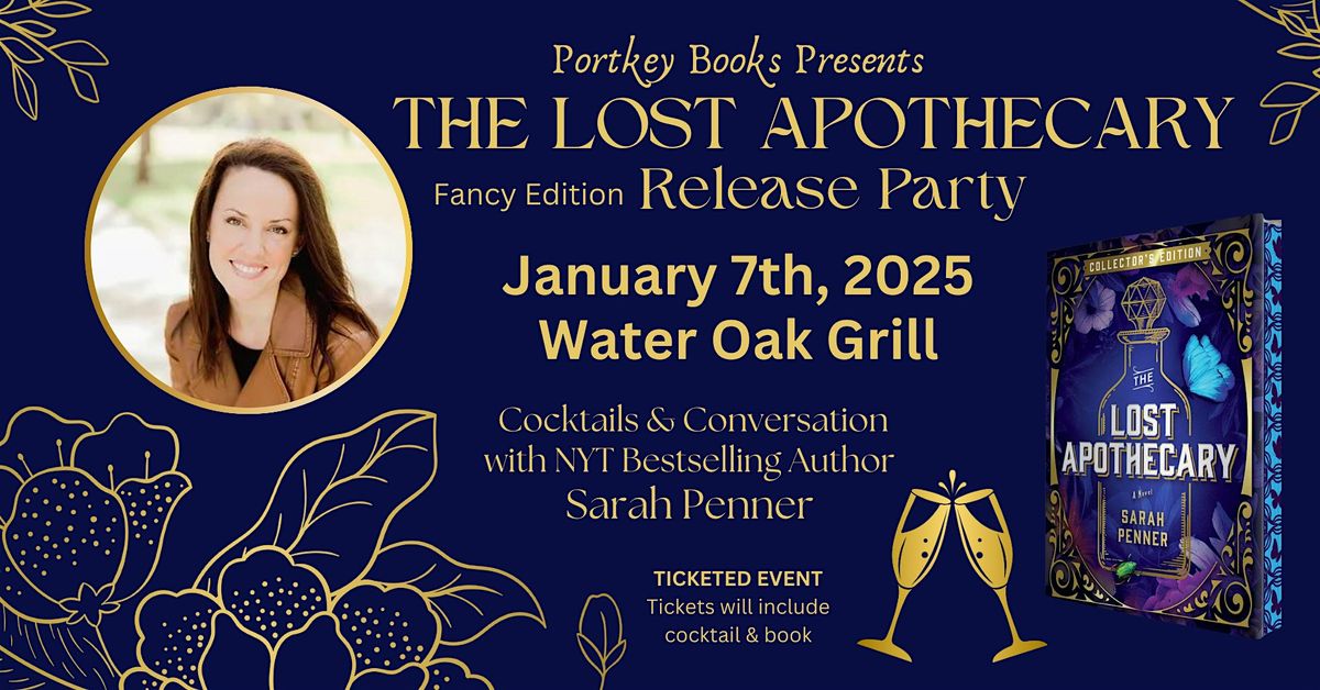 Lost Apothecary Fancy Release Party  with Bestselling Author Sarah Penner