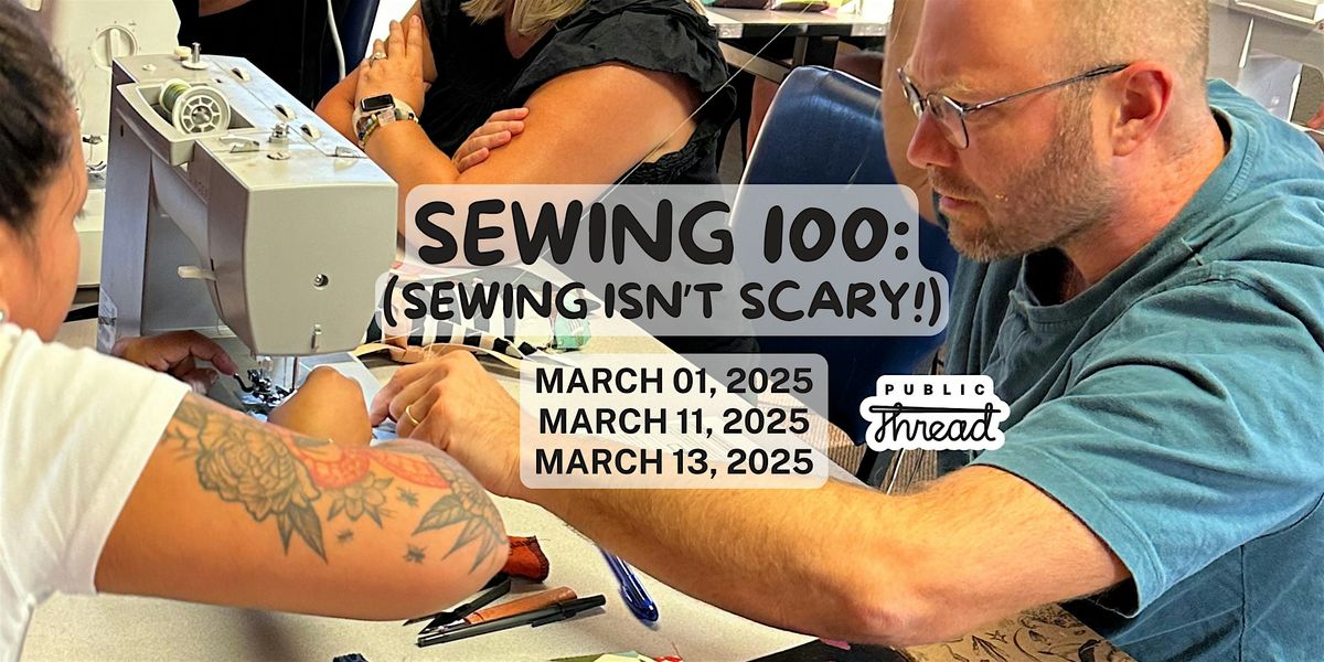 March Series: Sewing 100 - Introductory Sewing Class