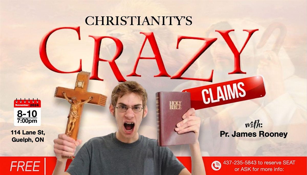 Christianity's Crazy Claims