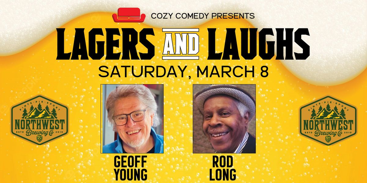 Lagers & Laughs: Geoff Young & Rod Long!