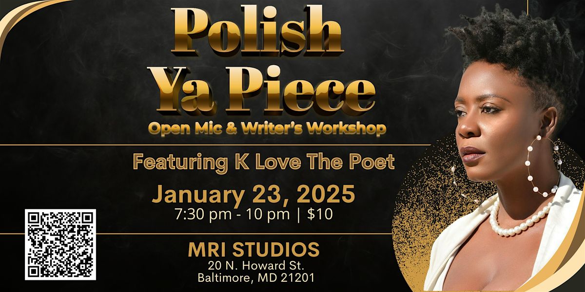 Polish Ya Piece: Open Mic & Writer's Workshop