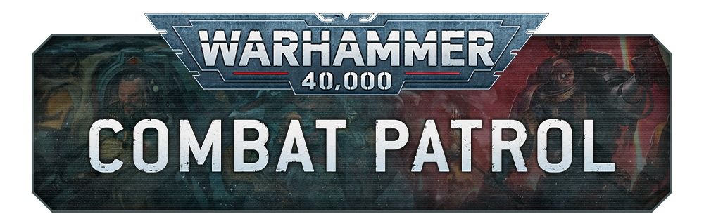Warhammer 40K Combat Patrol Day!