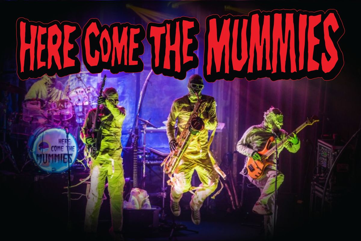 Here Come the Mummies