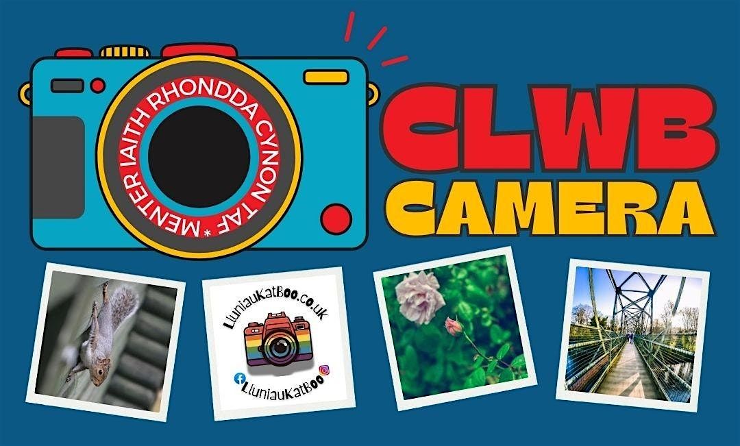 Clwb Camera