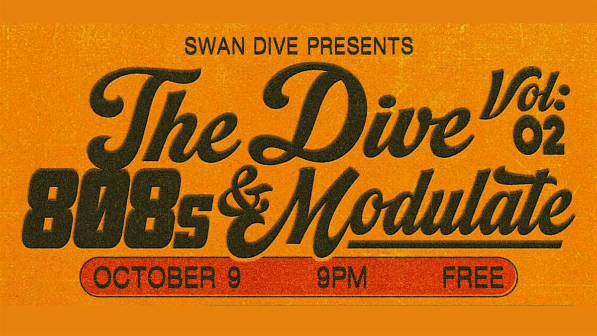 THE DIVE VOL. 2: 808s & MODULATE