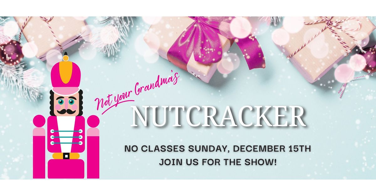 No Regular Classes - NYG Nutcracker Performance