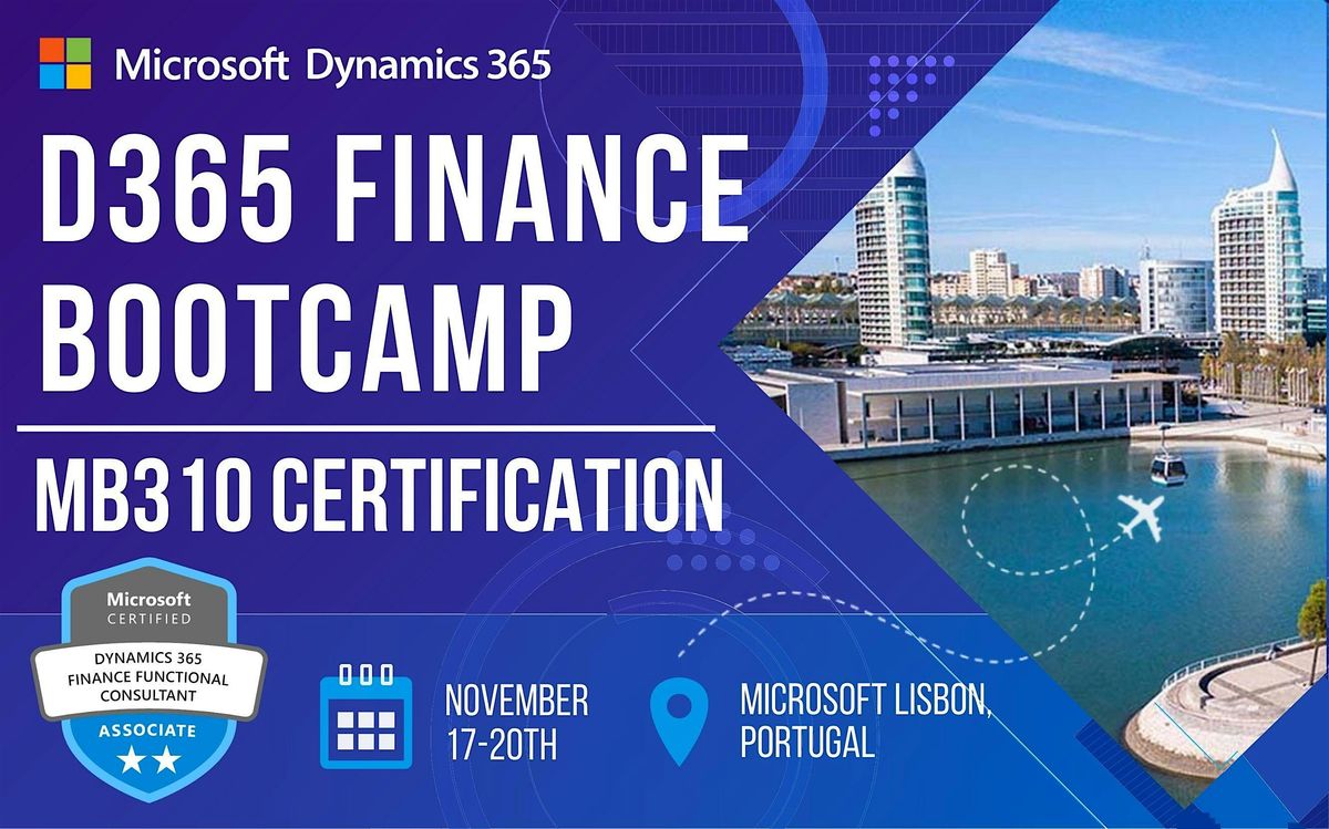 Dynamics 365 Finance Functional Consultant MB310 Certification Bootcamp