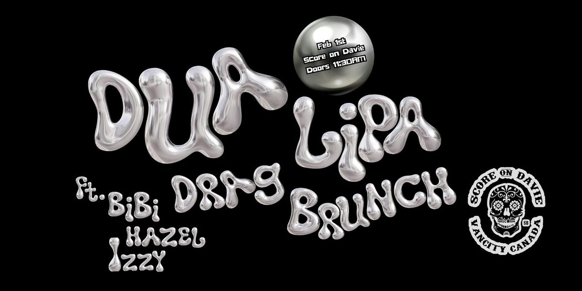 Dua Lipa Drag Brunch