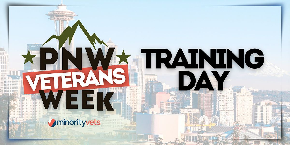 PNW Veterans Week: Training Day
