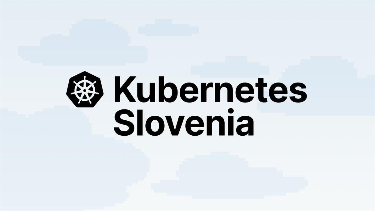 Kubernetes Slovenia Meetup Autumn 2025