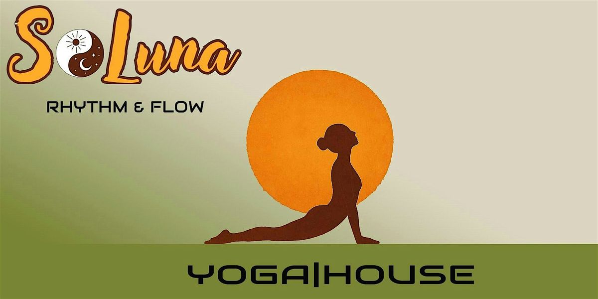 SoLuna ~ House & Yoga Series