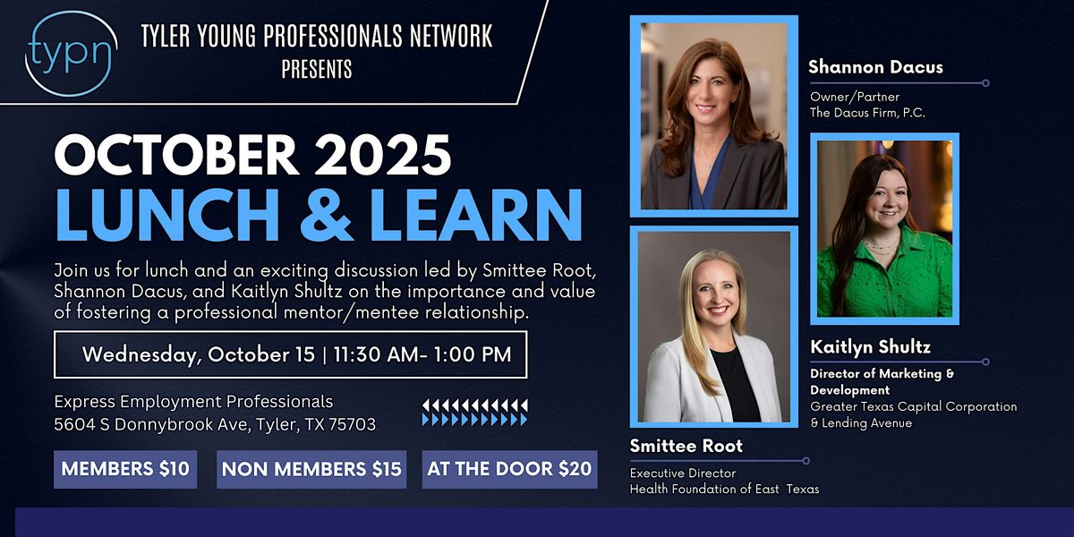 Tyler Young Professionals Network October Lunch & Learn
