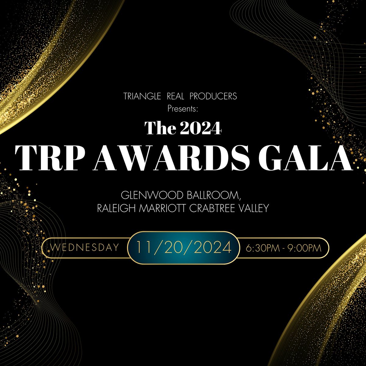 The 2024 Triangle Real Producers Awards Gala - GENERAL ADMISSION SEATING