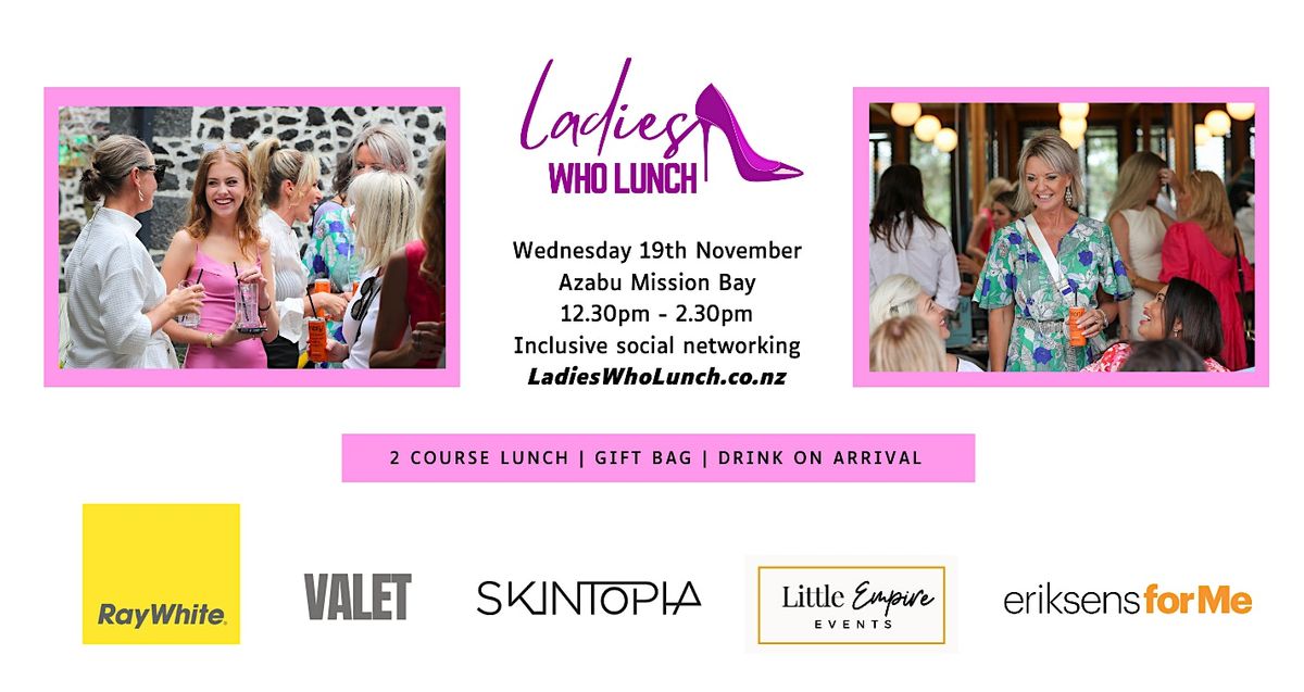 LADIES WHO LUNCH - Azabu Mission Bay