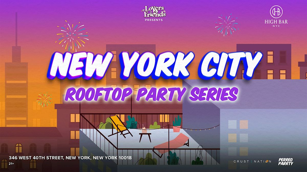 NYC Rooftop Party Series - Afrobeats + R&B + Reggae Dance Party Midtown
