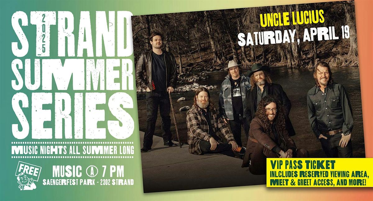 Uncle Lucius - Strand Summer Series VIP Ticket